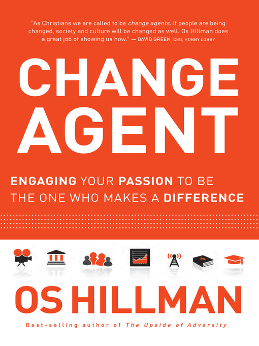 Title details for Change Agent by Os Hillman - Available